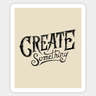 CREATE SOMETHING Sticker